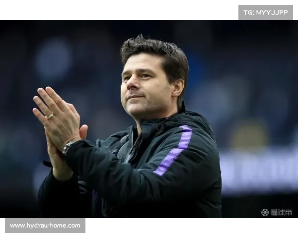 从波切蒂诺为何选择热刺看其执教理念与俱乐部发展策略探析深度解读